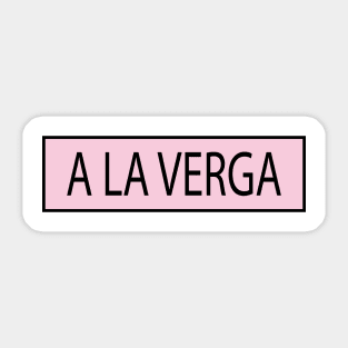 a la verga Sticker